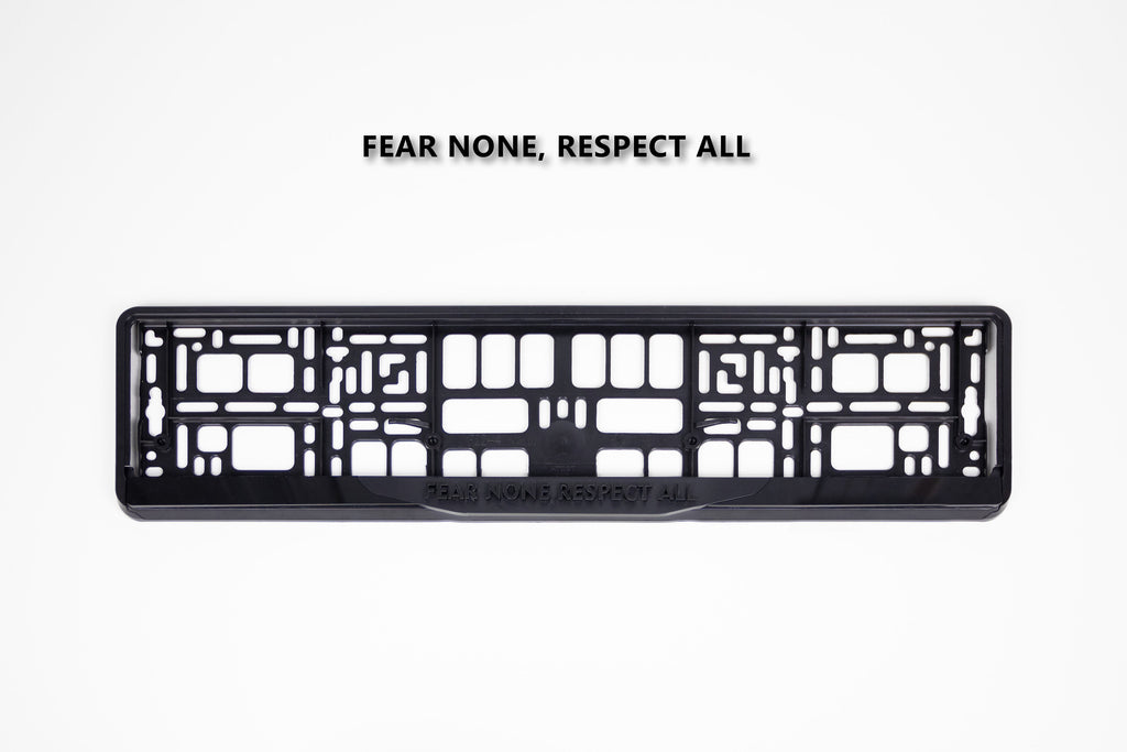 FEAR NONE, RESPECT ALL